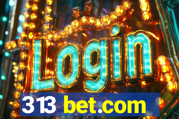 313 bet.com